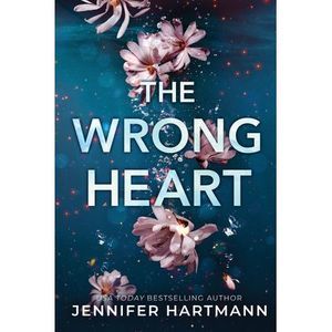 The Wrong Heart -- Jennifer Hartmann